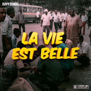 La vie est belle by RAV4 sundu