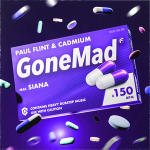 Gone Mad by Paul Flint, CADMIUM, Siana