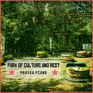 Park Of Culture And Rest by Pravda Piano