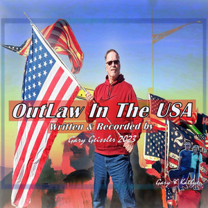 Gary & Kathye - Outlaw In the USA
