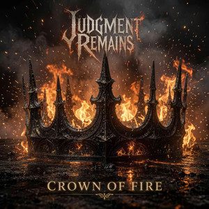 Crown Of Fire by Judgment Remains
