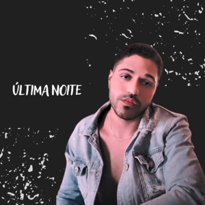 Ruanzinho do piseiro - Última Noite