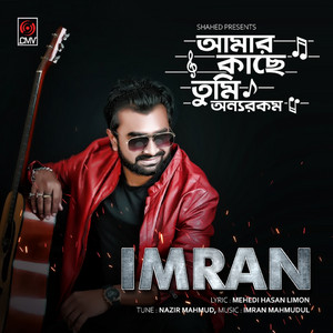 MD Mahmudul Haque Imran - Amar Kache Tumi Onnorokom