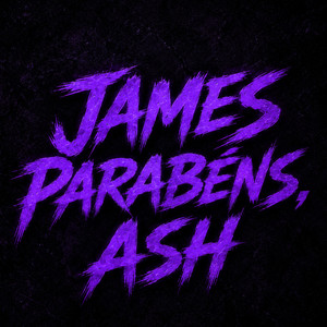 James Parabéns, Ash by Nishi Rap