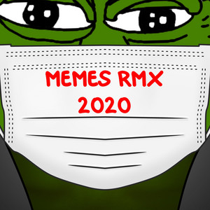 CheeseTaco - Memes RMX 2020