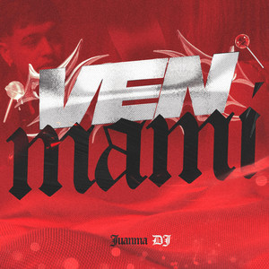 JuanmaDj - VEN MAMI