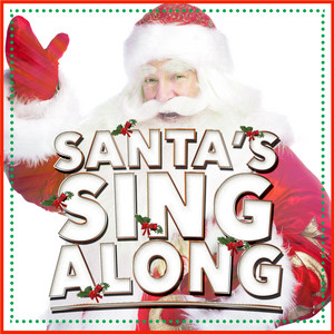 Santa's Sing Along - Compilation by Various Artists | Spotify