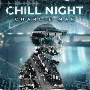 Chill Night by Charlie Mak