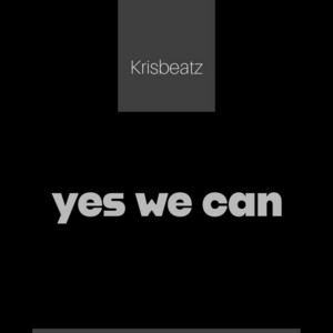 Yes We Can by Krisbeatz