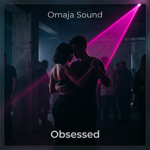 Omaja Sound (Obsessed) by omajasound