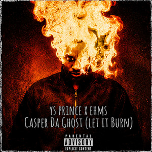 Casper Da Ghost (Let it burn) by Ehms, YS Prince