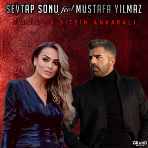 Salla Da Gitsin Ankaralı by Sevtap Sonu, Mustafa Yılmaz