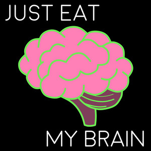 Just Eat My Brain - Pentake by PentaP., Isrephel