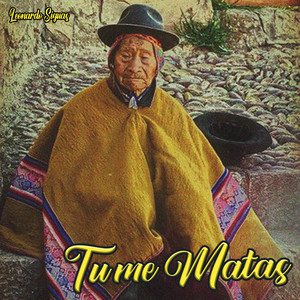 Tu Me Matas by Leonardo Siguas