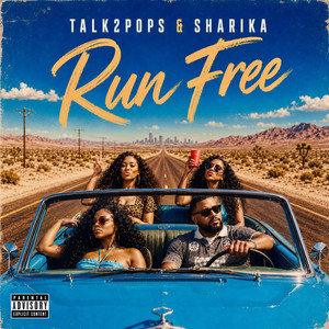 Run Free by Talk2Pops, Sharika