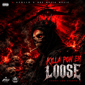 Killa Pon Eh Loose