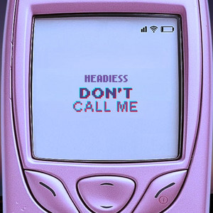 Don’t Call Me