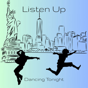 Dancing Tonight by Listen Up
