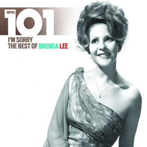 101 - I'm Sorry: The Best of Brenda Lee - Compilation by Brenda