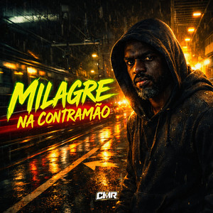 Milagre na Contramão by Cristo Move Rap