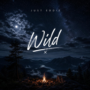 Wild by Just Eddie, trvlr.