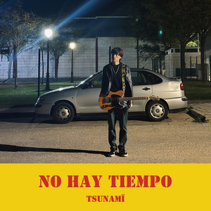 Tsunami - No Hay Tiempo