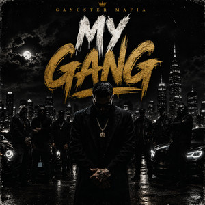 My Gang by Gangster Mafia