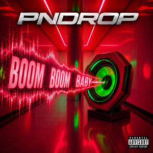 Boom Boom Baby by PNDrop