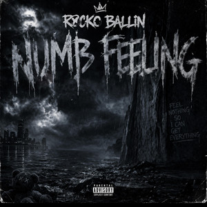Numb Feeling by Rocko Ballin