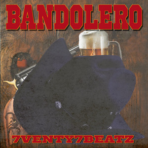 7venty7beatz - Bandolero