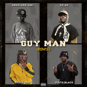GuyMan - Remix by Droplord SAS, Youth God, 39_40, Pinto Black