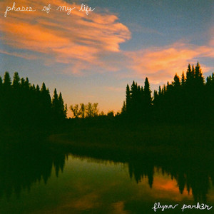 Phases Of My Life by Flynn Park3r