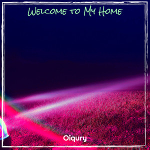 Oiqury - Welcome to My Home
