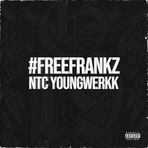 NTC Youngwerkk - Free Frankz
