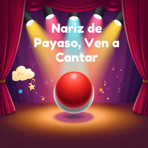 Nariz de Payaso, Ven a Cantar by icaro.novam5