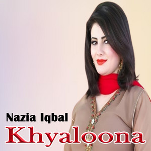 Nazia Iqbal - Rasha Janana