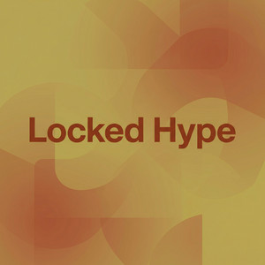 Locked Hype by Idris Ndiaye