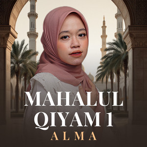 ALMA - MAHALUL QIYAM 1