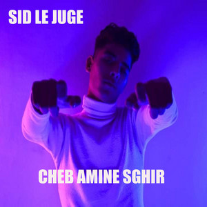 Cheb Amine Sghir - Sid le juge