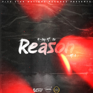 Reason Pt.2 by R-Jay, Zu