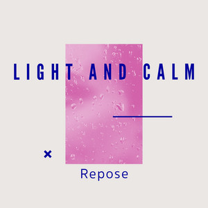# 1 A 2019 Album: Light and Calm Repose album