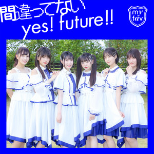 Machigattenaiyes!Future!!