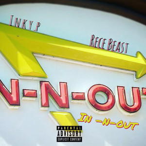 In N Out by Rece Beast, Inky.P