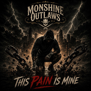 This pain is mine by Moonshine Outlaws