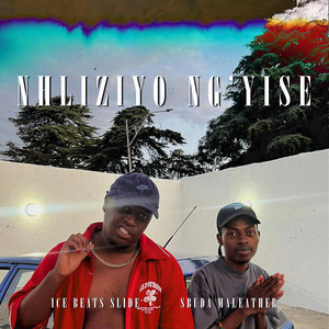 Nhliziyo Ng'yise by Ice Beats Slide, Sbuda Maleather