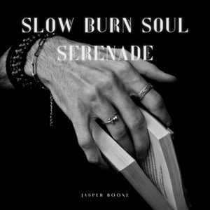 Slow Burn Soul Serenade