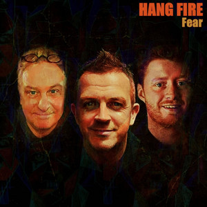 Fear by Hang Fire