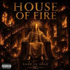 House of fire by Sage In Gold