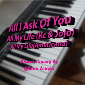 All My Life (Kc and Jojo) by Glenn S. Lemen