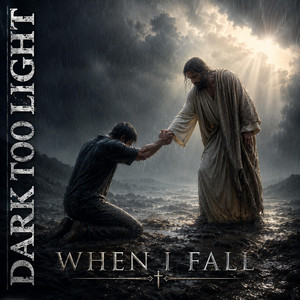 When I Fall by Dark Too Light
